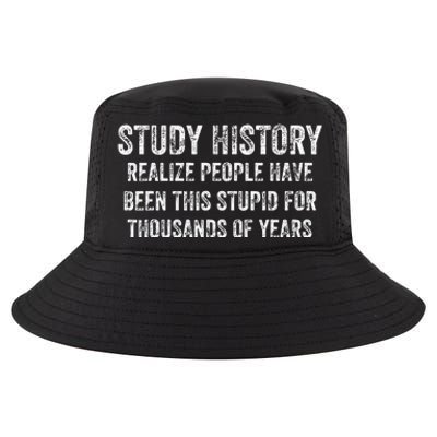 Study History Realize People Have Been This Stupid Cool Comfort Performance Bucket Hat