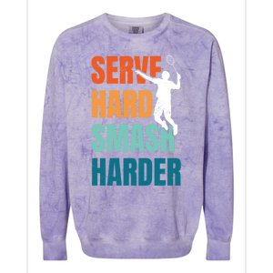 Serve Hard Smash Harder Badminton Player Shuttlecock Sport Cute Gift Colorblast Crewneck Sweatshirt