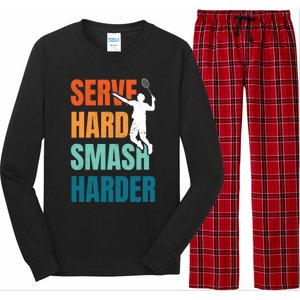 Serve Hard Smash Harder Badminton Player Shuttlecock Sport Cute Gift Long Sleeve Pajama Set