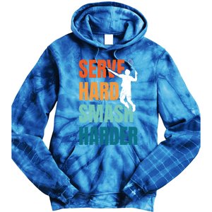 Serve Hard Smash Harder Badminton Player Shuttlecock Sport Cute Gift Tie Dye Hoodie