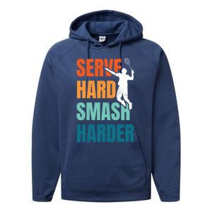 Serve Hard Smash Harder Badminton Player Shuttlecock Sport Cute Gift Performance Fleece Hoodie