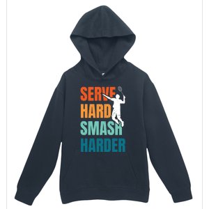 Serve Hard Smash Harder Badminton Player Shuttlecock Sport Cute Gift Urban Pullover Hoodie