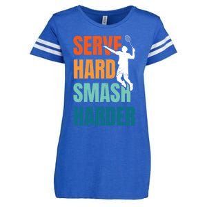 Serve Hard Smash Harder Badminton Player Shuttlecock Sport Cute Gift Enza Ladies Jersey Football T-Shirt