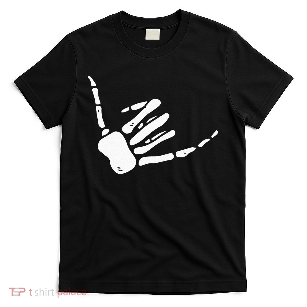 Skeleton Hand Shaka Sign Hang Loose Bones T-Shirt