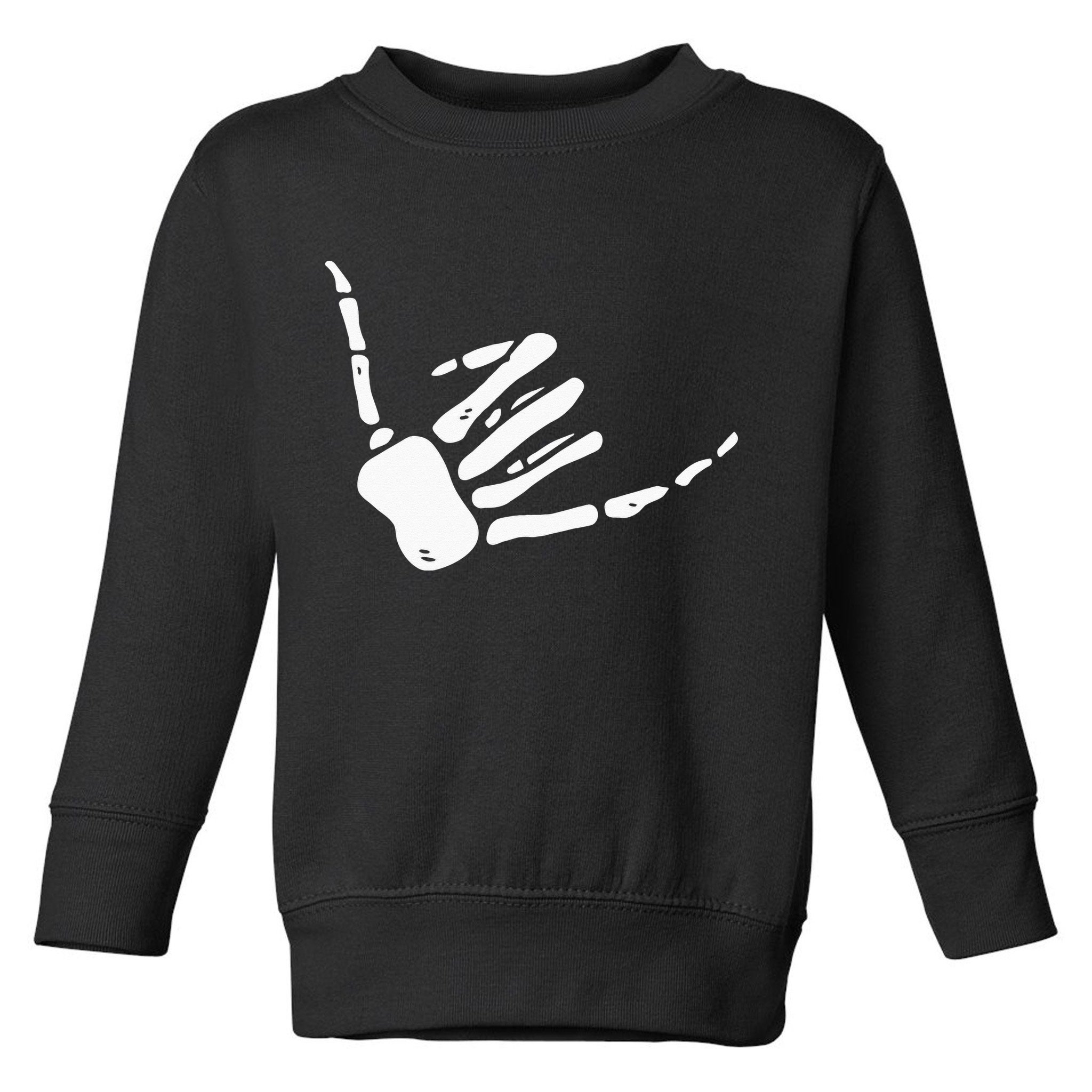 Skeleton Hand Shaka Sign Hang Loose Bones Toddler Sweatshirt