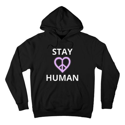 Stay Human Hoodie