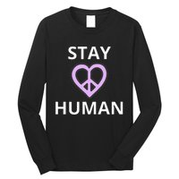 Stay Human Long Sleeve Shirt