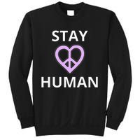 Stay Human Sweatshirt