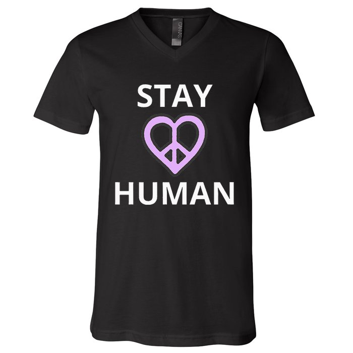 Stay Human V-Neck T-Shirt