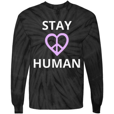 Stay Human Tie-Dye Long Sleeve Shirt