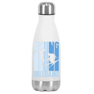 Skiing Husband Ski Skier Skiers Hobby Funny Gift Stainless Steel Insulated Water Bottle