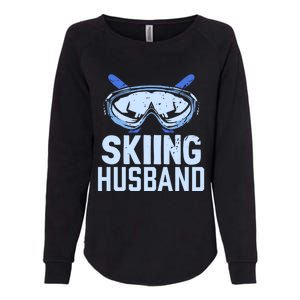 Skiing Husband Ski Winter Skiers Skier Funny Gift Womens California Wash Sweatshirt