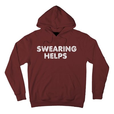 Swearing Helps Hoodie