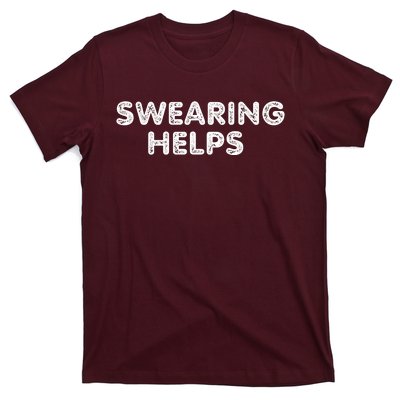 Swearing Helps T-Shirt