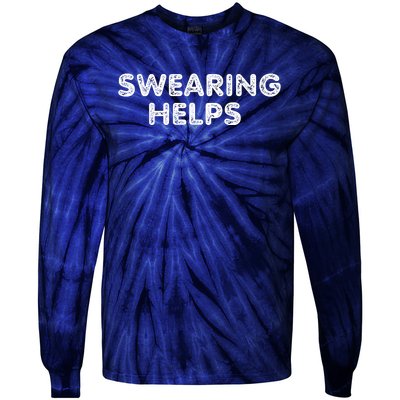 Swearing Helps Tie-Dye Long Sleeve Shirt