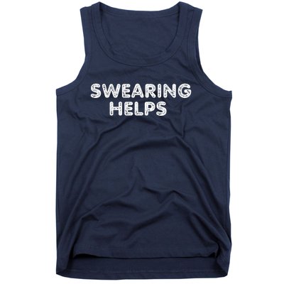 Swearing Helps Tank Top