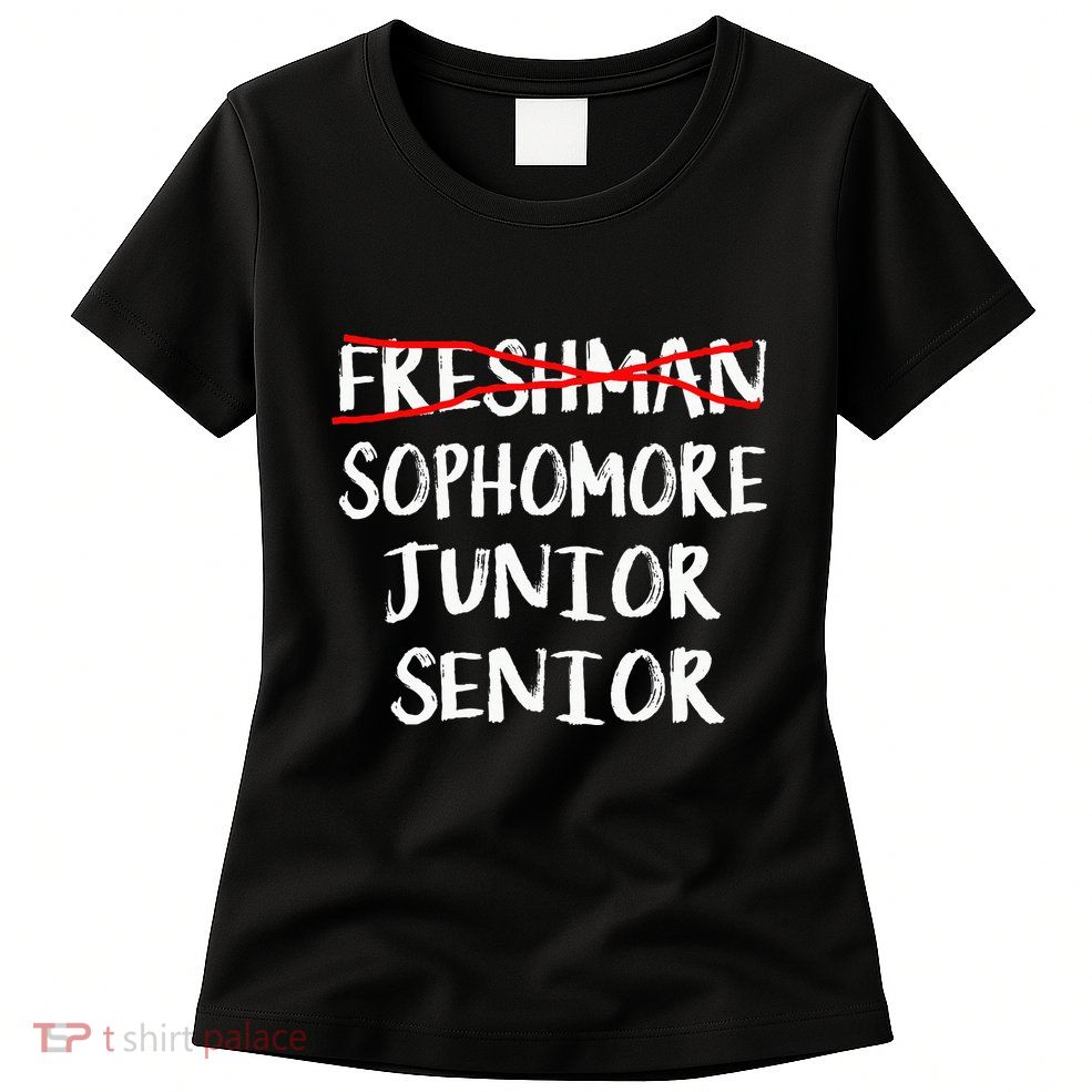Sophomore High School Freshman College Freshman Graduation Womens T-Shirt