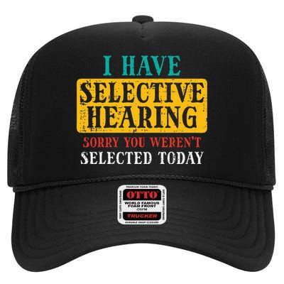 Selective Hearing Sorry Funny Saying Humorous Women High Crown Mesh Back Trucker Hat