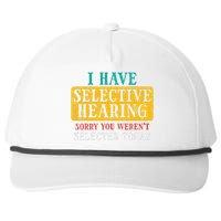 Selective Hearing Sorry Funny Saying Humorous Women Snapback Five-Panel Rope Hat