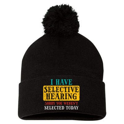 Selective Hearing Sorry Funny Saying Humorous Women Pom Pom 12in Knit Beanie