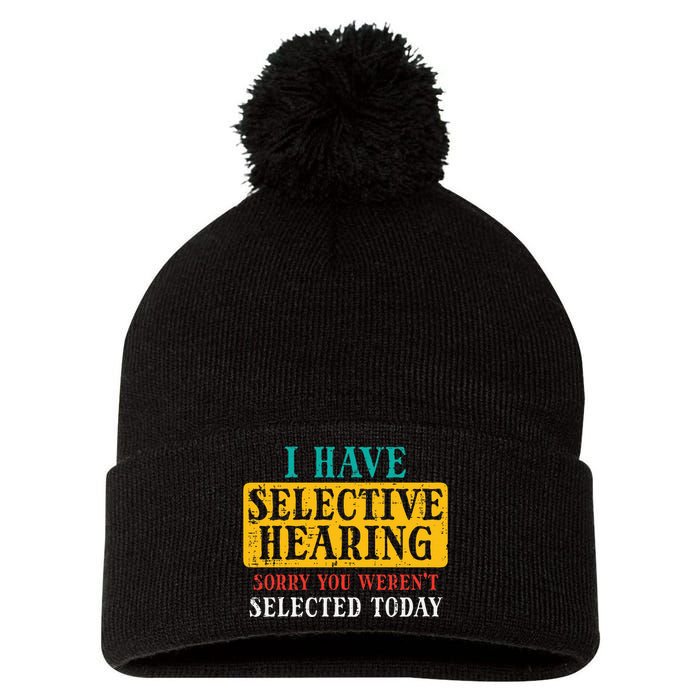 Selective Hearing Sorry Funny Saying Humorous Women Pom Pom 12in Knit Beanie