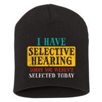 Selective Hearing Sorry Funny Saying Humorous Women Short Acrylic Beanie