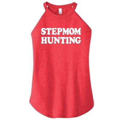 Stepmom Hunting Shirt Stepmom Hunting Funny Saying Women's Perfect Tri Rocker Tank