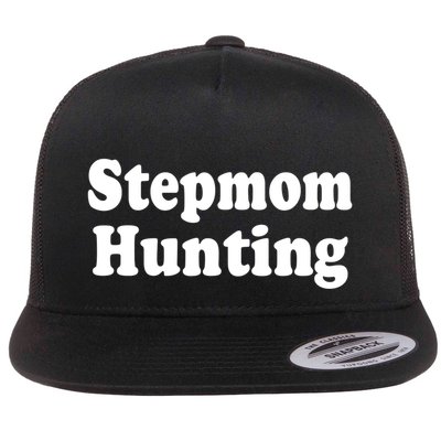 Stepmom Hunting Shirt Stepmom Hunting Funny Saying Quote Flatbill Hat