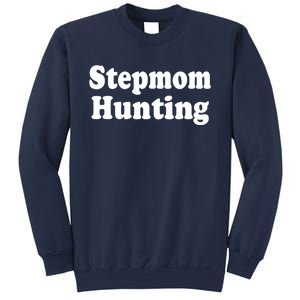 Stepmom Hunting Shirt Stepmom Hunting Funny Saying Quote Sweatshirt