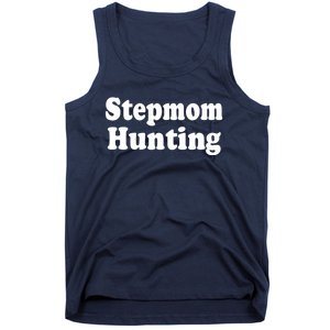 Stepmom Hunting Shirt Stepmom Hunting Funny Saying Quote Tank Top