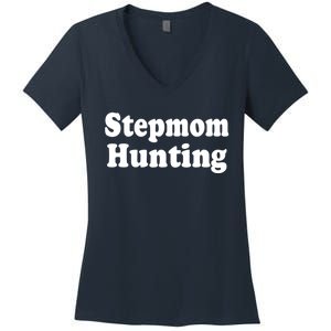 Stepmom Hunting Shirt Stepmom Hunting Funny Saying Quote Women's V-Neck T-Shirt