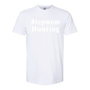 Stepmom Hunting Shirt Stepmom Hunting Funny Saying Quote Softstyle CVC T-Shirt