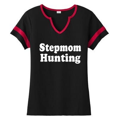 Stepmom Hunting Stepmom Hunting Funny Saying Quote Ladies Halftime Notch Neck Tee