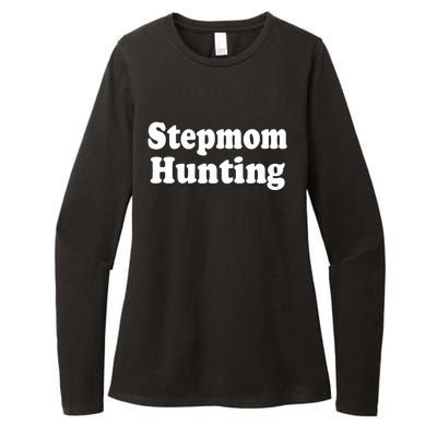 Stepmom Hunting Stepmom Hunting Funny Saying Quote Womens CVC Long Sleeve Shirt