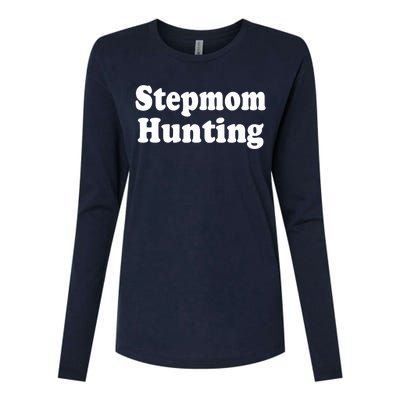 Stepmom Hunting Stepmom Hunting Funny Saying Quote Womens Cotton Relaxed Long Sleeve T-Shirt