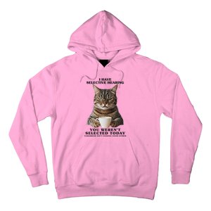 Selective Hearing Sarcastic Cat Hoodie