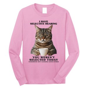 Selective Hearing Sarcastic Cat Long Sleeve Shirt