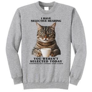 Selective Hearing Sarcastic Cat Tall Sweatshirt