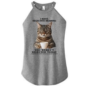 Selective Hearing Sarcastic Cat Women's Perfect Tri Rocker Tank