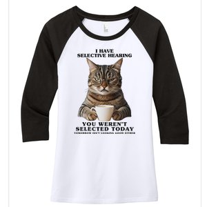 Selective Hearing Sarcastic Cat Women's Tri-Blend 3/4-Sleeve Raglan Shirt