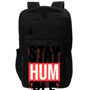 Stay Humble Impact Tech Backpack