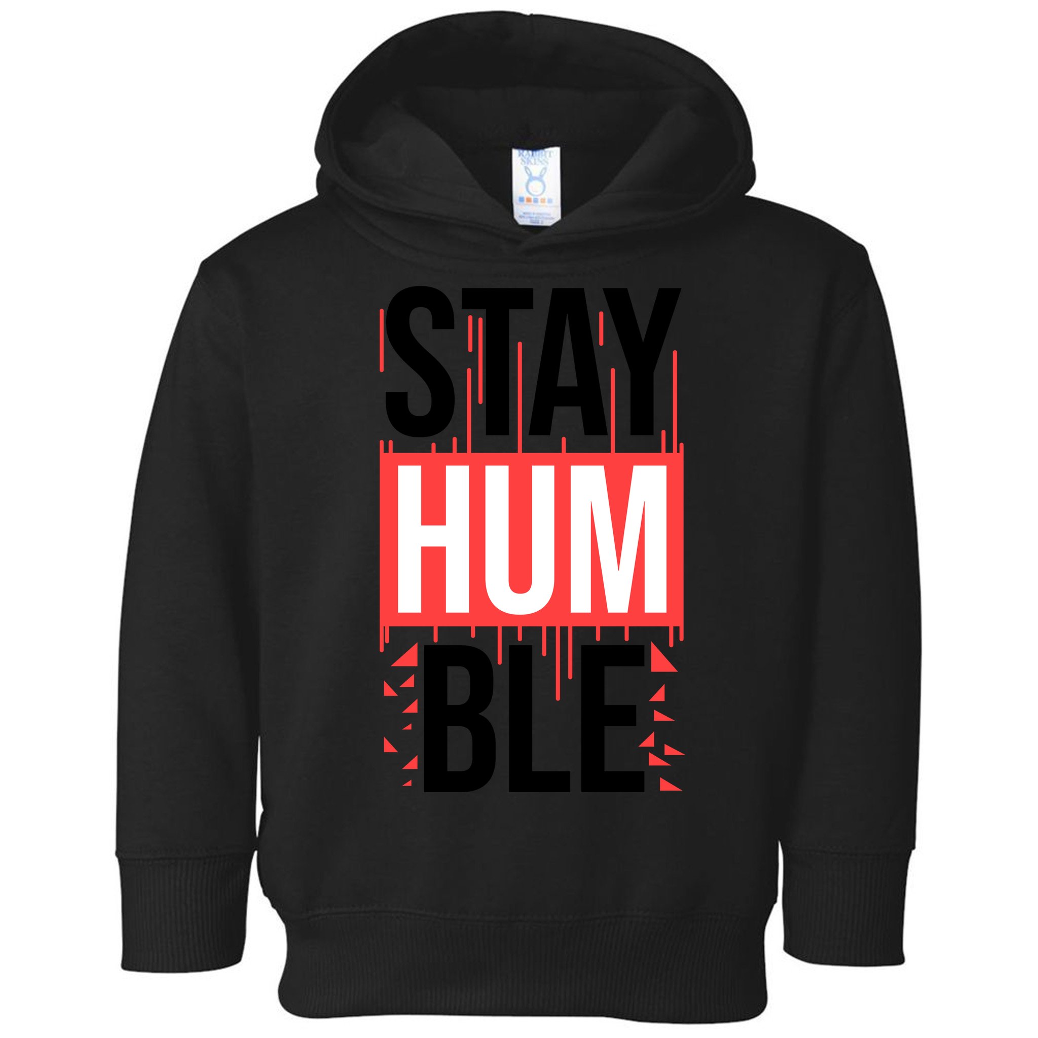 Stay Humble Toddler Hoodie