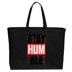 Stay Humble Cotton Canvas Jumbo Tote