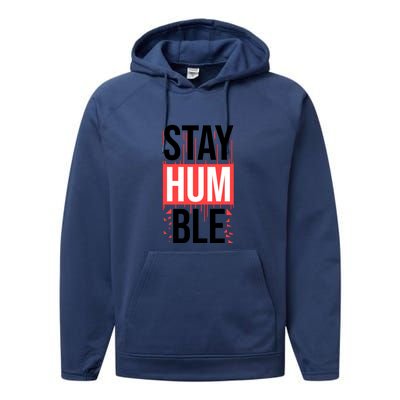 Stay Humble Performance Fleece Hoodie