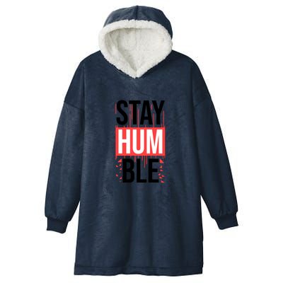 Stay Humble Hooded Wearable Blanket