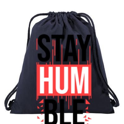 Stay Humble Drawstring Bag