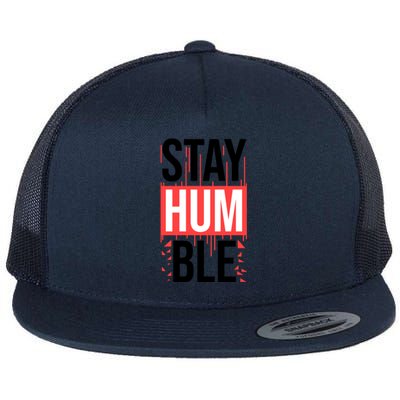 Stay Humble Flat Bill Trucker Hat