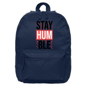 Stay Humble 16 in Basic Backpack