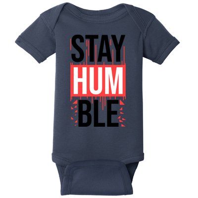 Stay Humble Baby Bodysuit