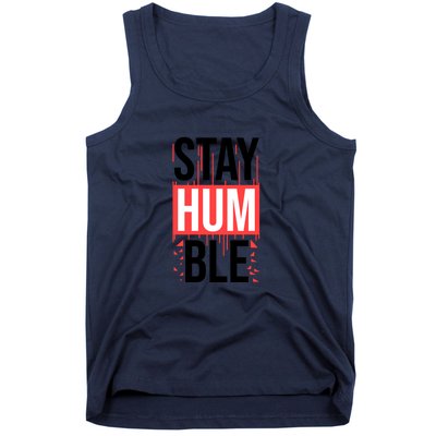 Stay Humble Tank Top